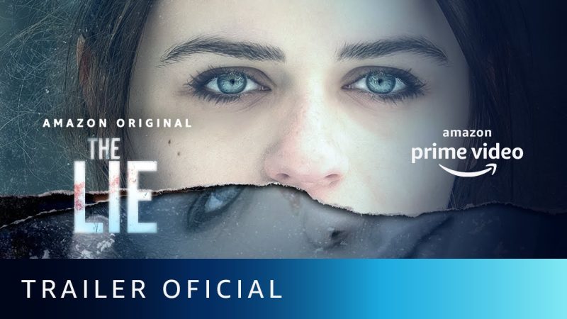 “The Lie” (2018) – When a Lie Becomes a Nightmare