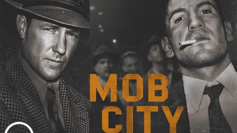“Mob City” 2013 – When the Shadows of Los Angeles Speak